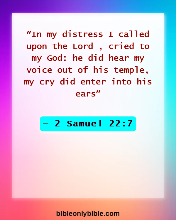 Bible Verses About Calling Out To God (2 Samuel 22:7)