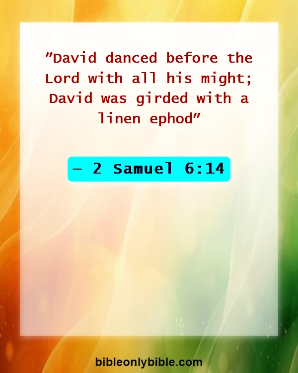 Bible Verses About Excitement (2 Samuel 6:14)