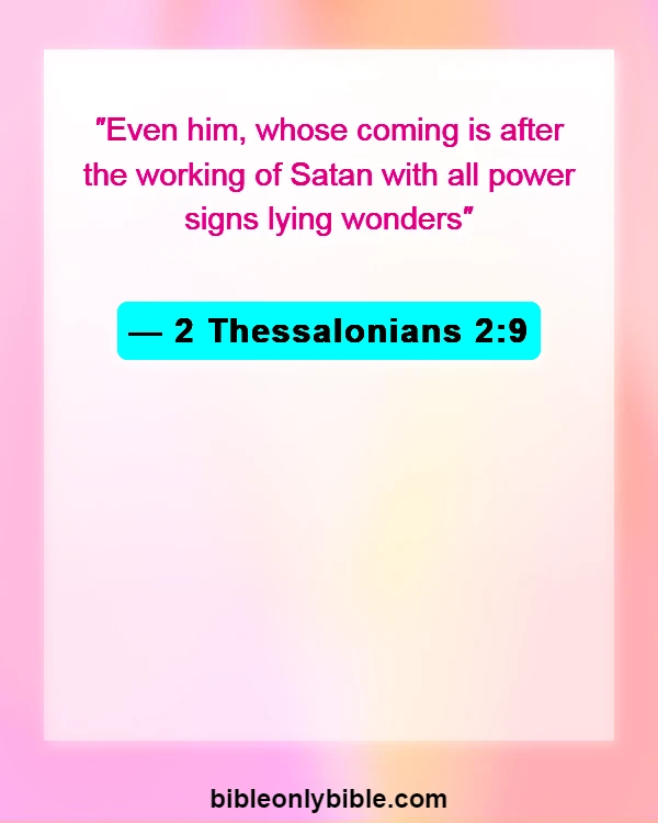 Bible Verses About Scariest Revelations (2 Thessalonians 2:9)