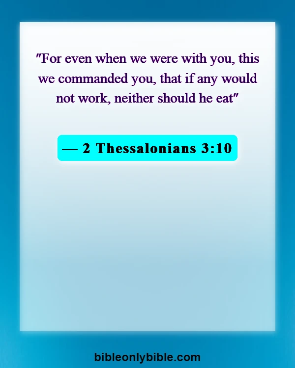 Bible Verses About Commitment To Work (2 Thessalonians 3:10)