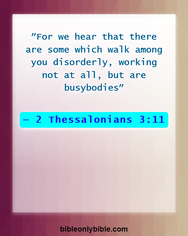 Bible Verses About Commitment To Work (2 Thessalonians 3:11)