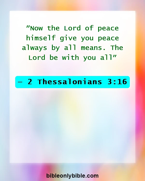 Bible Verses About Peace In The Presence Of God (2 Thessalonians 3:16)