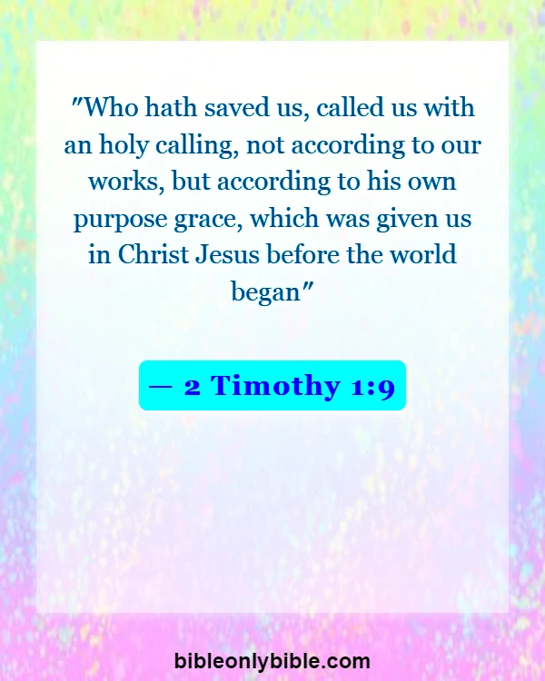 Bible Verses About Mission And Vision (2 Timothy 1:9)