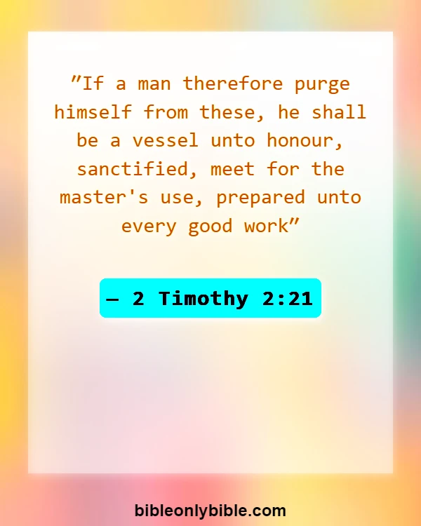 Bible Verses About Pursue Holiness (2 Timothy 2:21)
