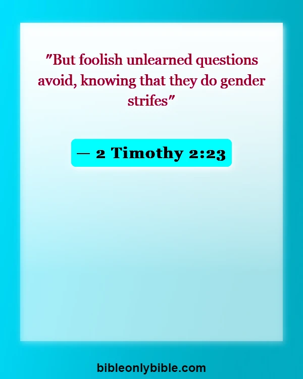 Bible Verses About Social Media (2 Timothy 2:23)