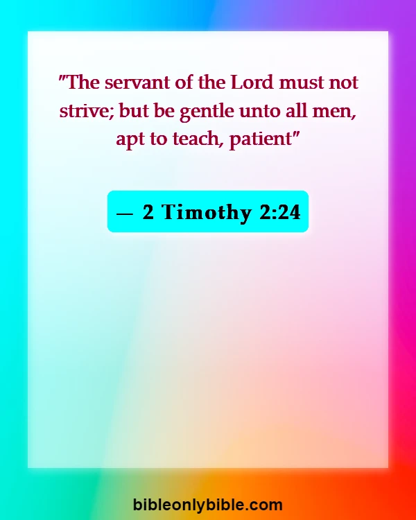 Bible Verses About Inspirational Qualities Of A Good Leader (2 Timothy 2:24)