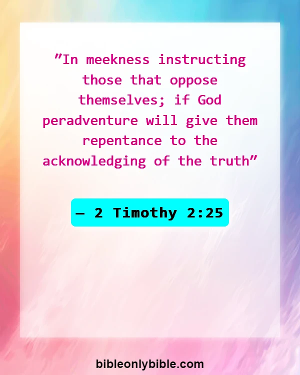 Bible Verses About Hate The Sin Love The Sinner (2 Timothy 2:25)