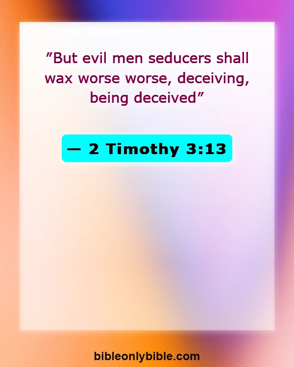 Bible Verses About Devil In Disguise (2 Timothy 3:13)