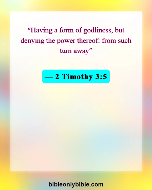 Bible Verses About Letting Go Of Bad Friends (2 Timothy 3:5)