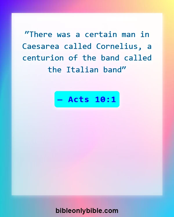 Bible Verses About Soldiers (Acts 10:1)
