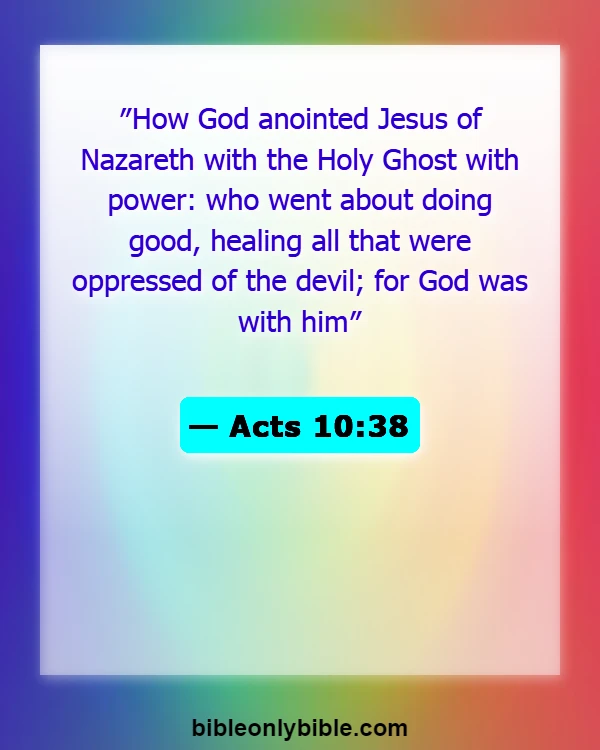 Bible Verses About God Heals All Diseases (Acts 10:38)