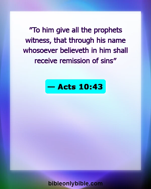 Bible Verses About Only God Can Forgive Sins (Acts 10:43)