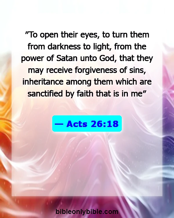 Bible Verses About Unbelievers Not Understanding (Acts 26:18)