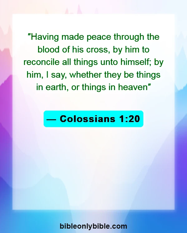 Bible Verses About Cross (Colossians 1:20)