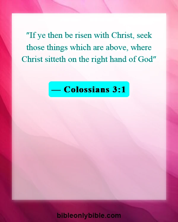 Bible Verses About Seeking God (Colossians 3:1)