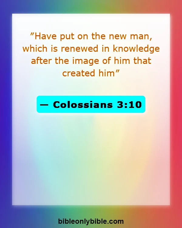 Bible Verses About Revival And Spiritual Awakening (Colossians 3:10)