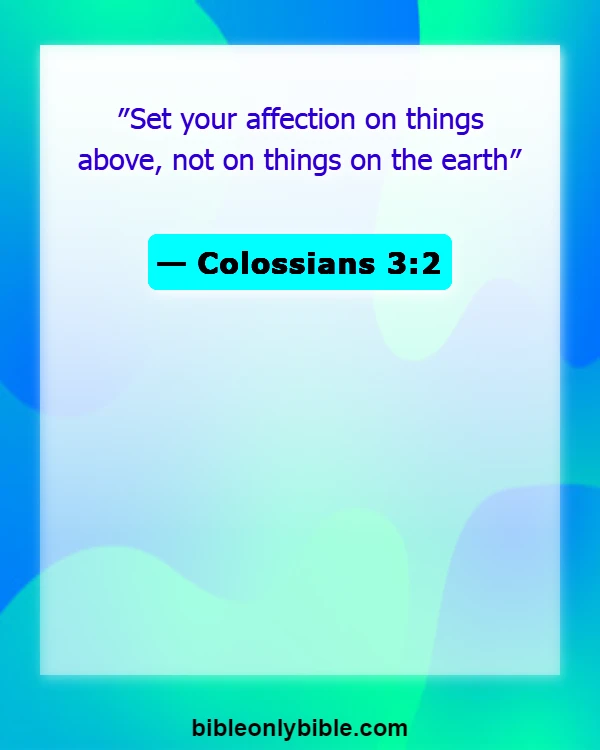 Bible Verses About Running The Race (Colossians 3:2)