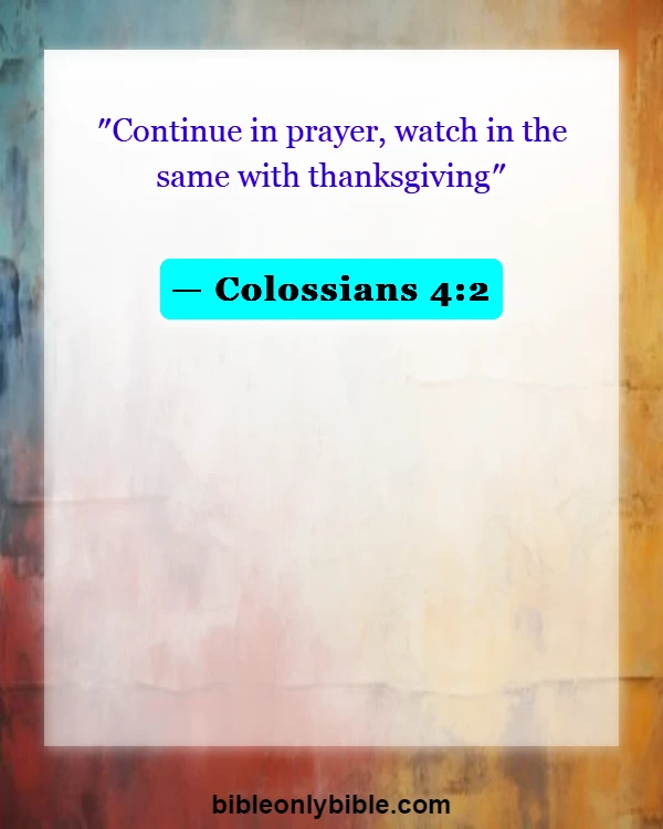 Bible Verses About Thankful Blessed Sunday (Colossians 4:2)