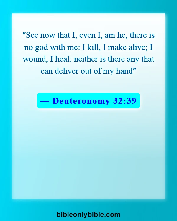 Bible Verses About Healing Sickness (Deuteronomy 32:39)