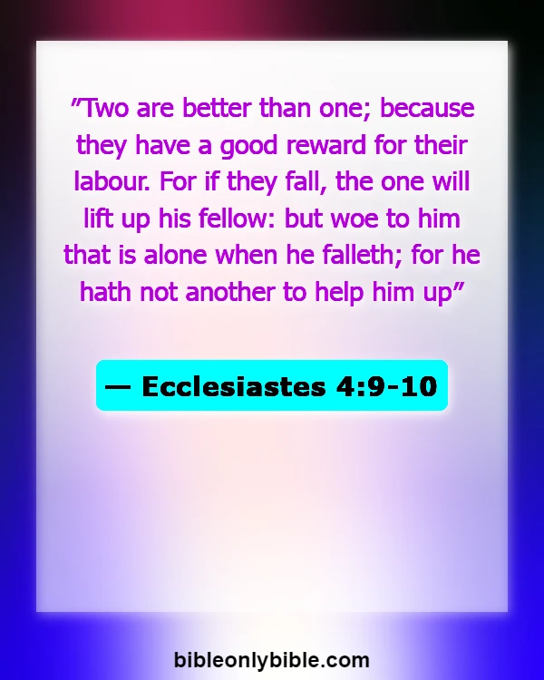 Bible Verses About Commitment To One Another (Ecclesiastes 4:9-10)
