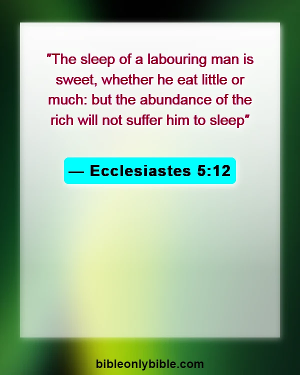 Bible Verses About Sleep And Laziness (Ecclesiastes 5:12)