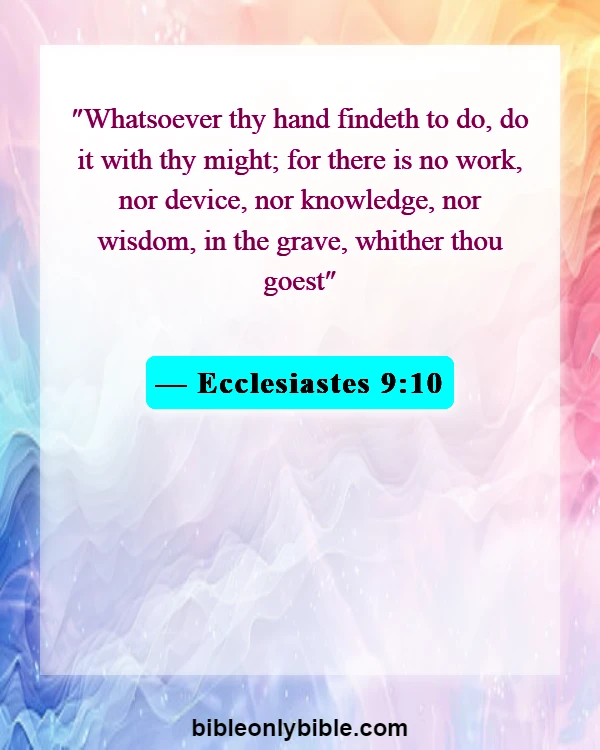 Bible Verses About Commitment To Work (Ecclesiastes 9:10)