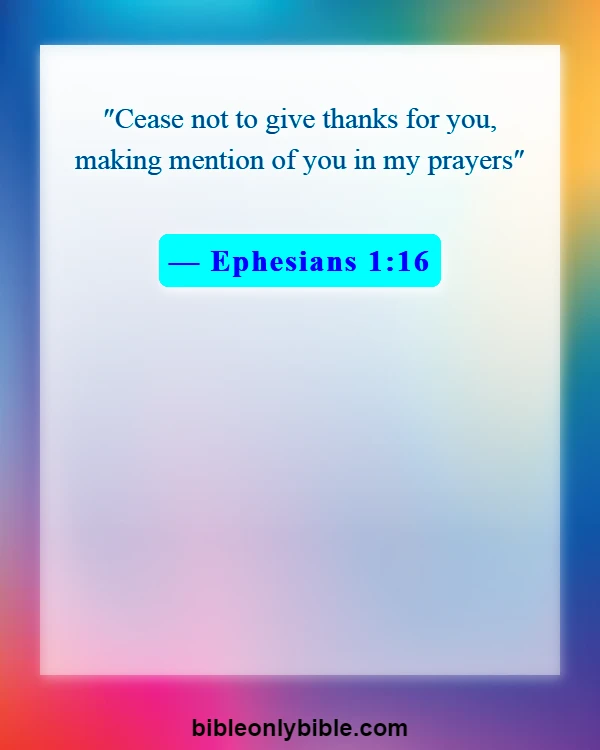 Bible Verses About Gratitude For Family (Ephesians 1:16)