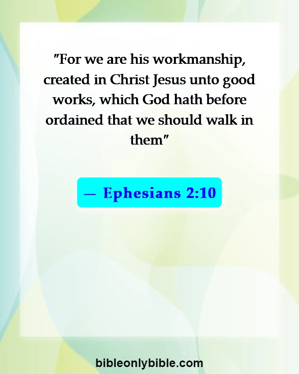Bible Verses About Believing In Yourself (Ephesians 2:10)