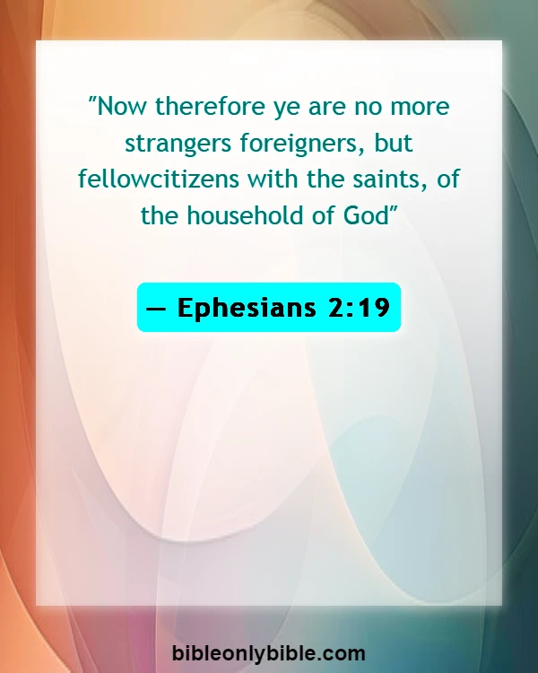 Bible Verses About Welcoming Visitors In Church (Ephesians 2:19)