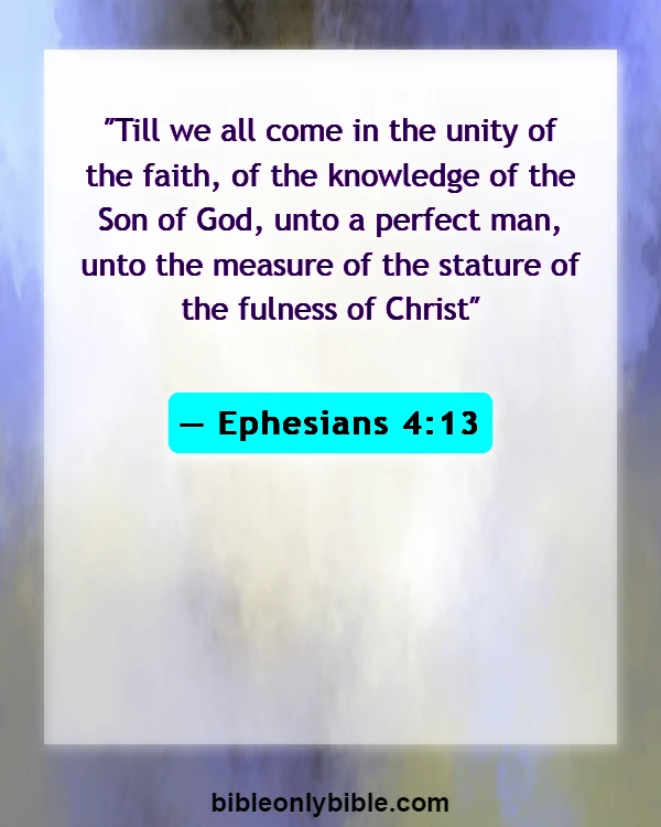 Bible Verses About Growing Spiritually (Ephesians 4:13)