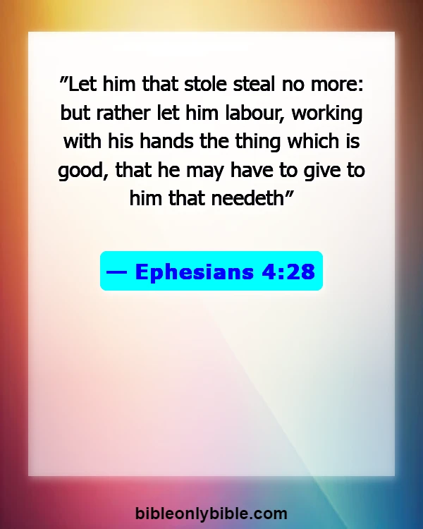 Bible Verses About Accumulating Wealth (Ephesians 4:28)