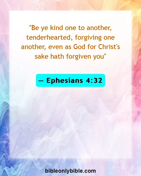 Bible Verses About Division (Ephesians 4:32)