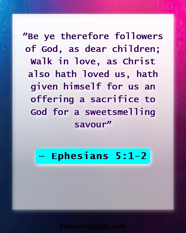 Bible Verses About Consistency (Ephesians 5:1-2)