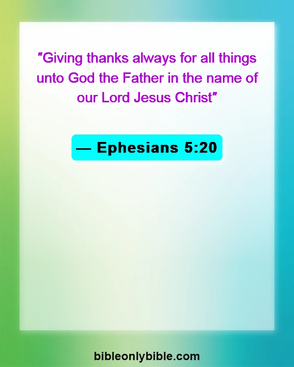 Bible Verses About Thankful Blessed Sunday (Ephesians 5:20)