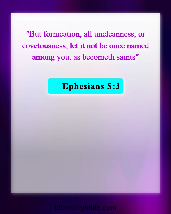 Bible Verses About Cheating On A Girlfriend (Ephesians 5:3)