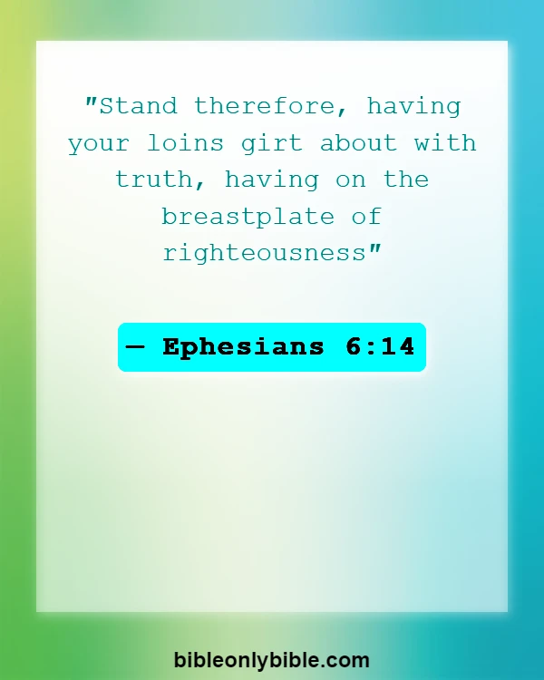 Bible Verses About A Warrior For God (Ephesians 6:14)