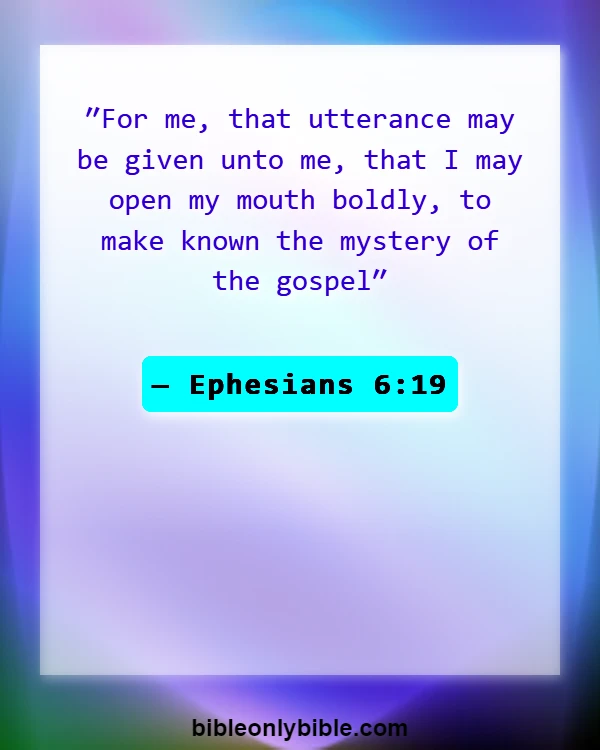 Bible Verses About Sharing The Gospel (Ephesians 6:19)