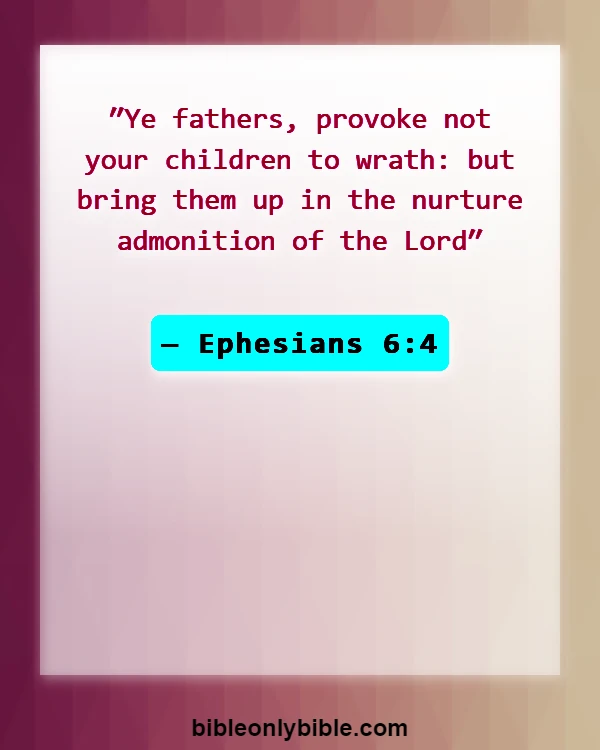 Bible Verses About Making Fun Of God (Ephesians 6:4)