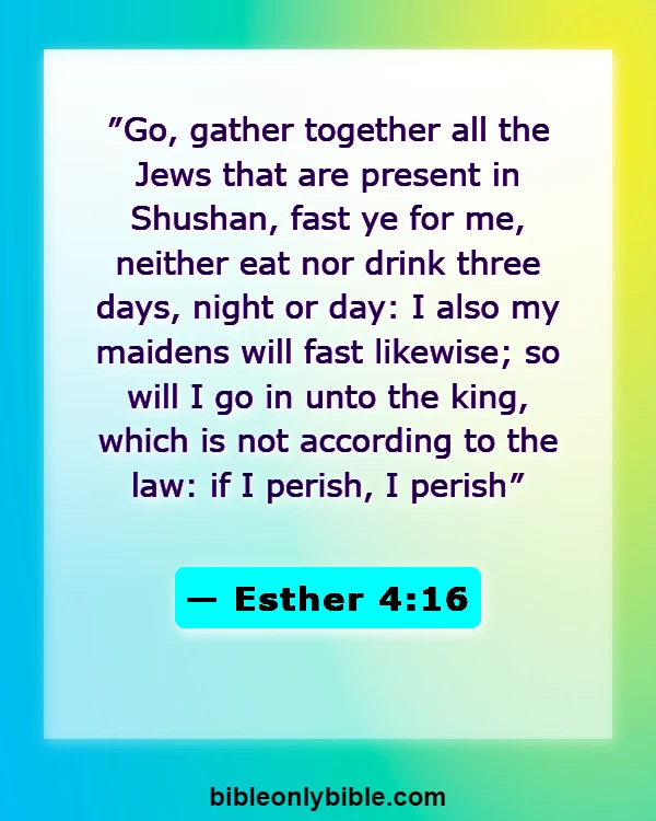 Bible Verses About Doing The Right Thing (Esther 4:16)