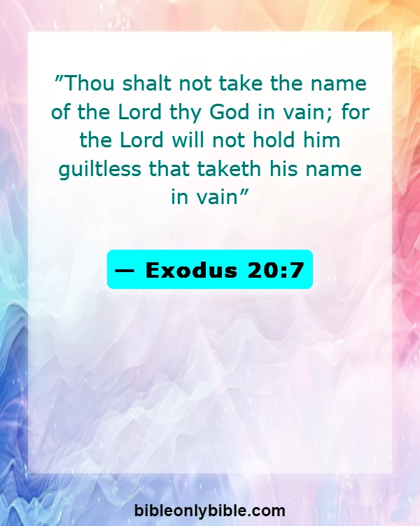 Bible Verses About Disrespecting God (Exodus 20:7)