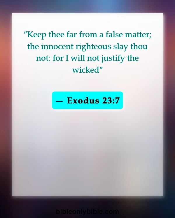 Bible Verses About Murdering The Innocent (Exodus 23:7)