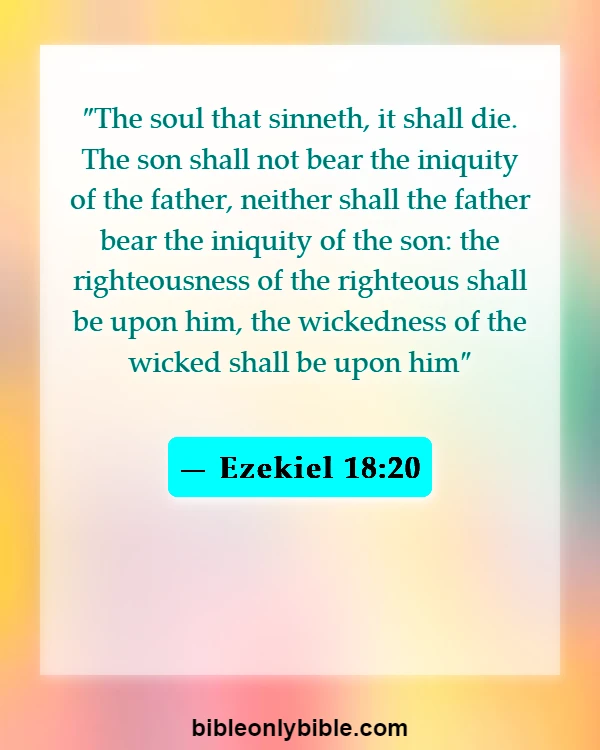 Bible Verses About Curses And Blessings (Ezekiel 18:20)