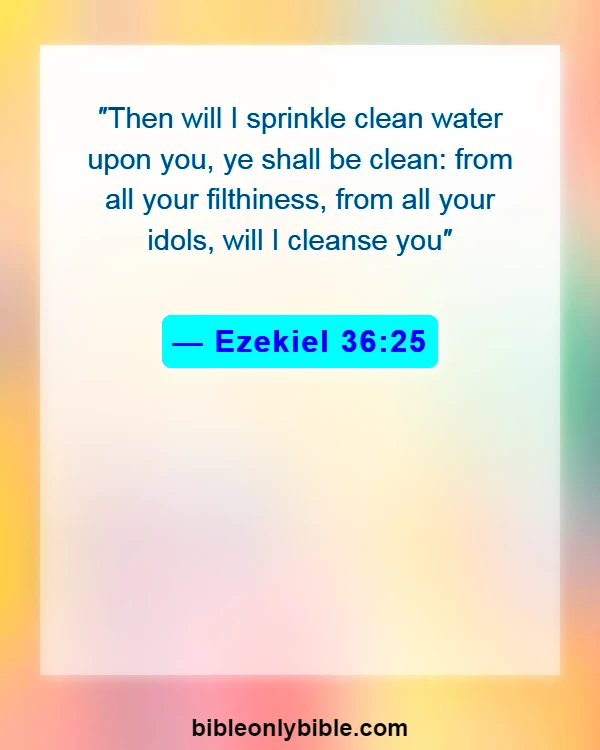 Bible Verses About Protect Your Home From Evil Spirits (Ezekiel 36:25)