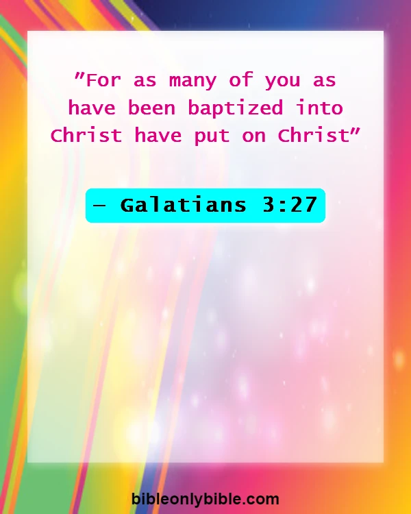 Bible Verses About Sacrament Of Baptism (Galatians 3:27)