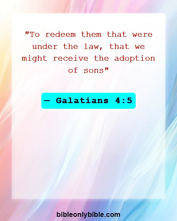 Bible Verses About Adoption (Galatians 4:5)
