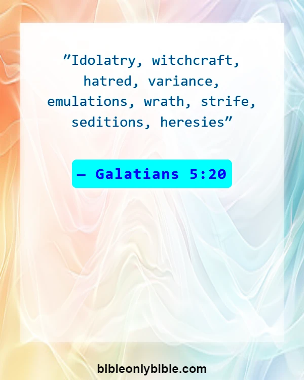 Bible Verses About Division (Galatians 5:20)