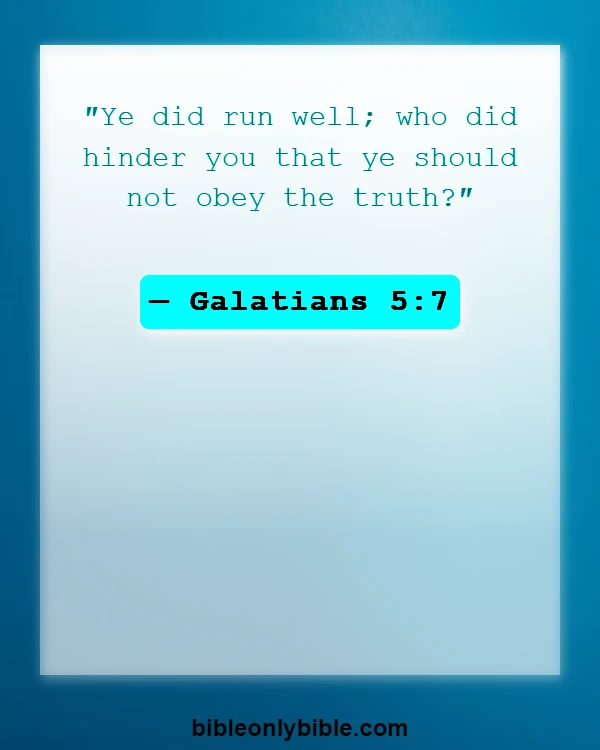 Bible Verses About Running The Race (Galatians 5:7)