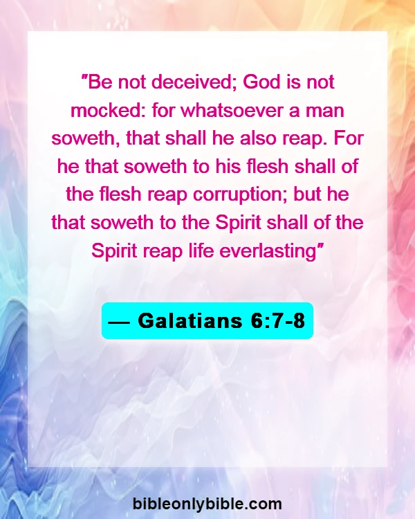 Bible Verses About Guarding Your Eyes And Ears (Galatians 6:7-8)