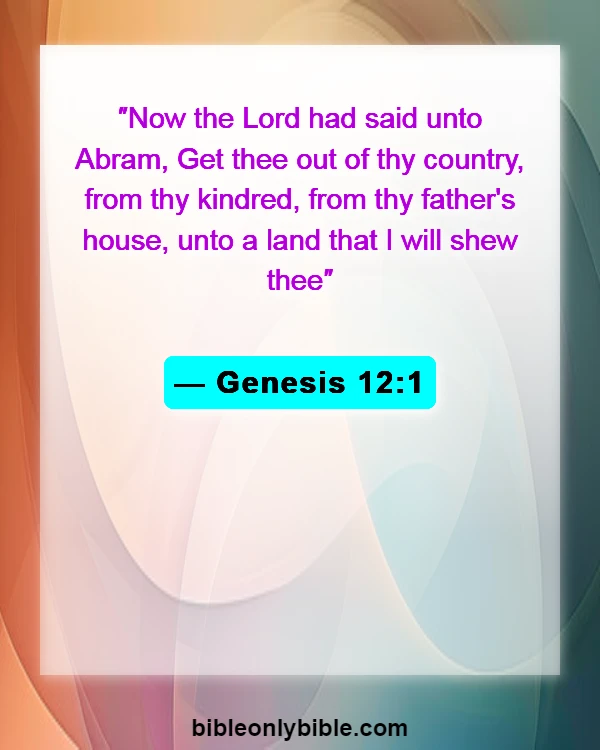 Bible Verses About Set Apart From The World (Genesis 12:1)