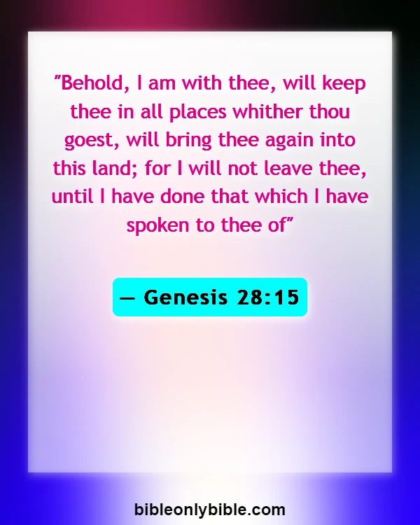 Bible Verses About Experiencing God's Presence (Genesis 28:15)